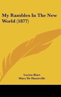 My Rambles In The New World (1877) - Biart, Lucien