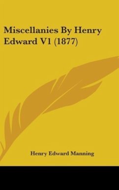 Miscellanies By Henry Edward V1 (1877) - Manning, Henry Edward