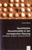 Quantitative Kausalmodelle in der strategischen Planung Quantitative Kausalmodelle in der strategischen Planung