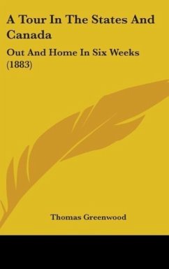 A Tour In The States And Canada - Greenwood, Thomas