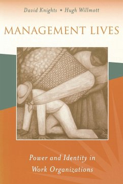 Management Lives - Knights, David; Willmott, Hugh; Willmott, H P