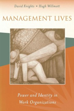 Management Lives - Knights, David; Willmott, Hugh; Willmott, H. P.