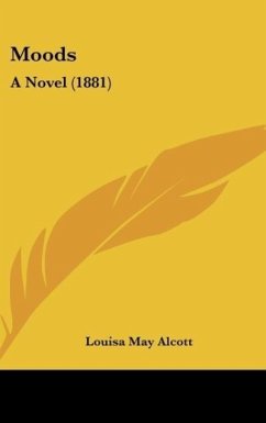 Moods - Alcott, Louisa May