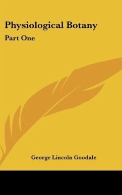 Physiological Botany - Goodale, George Lincoln