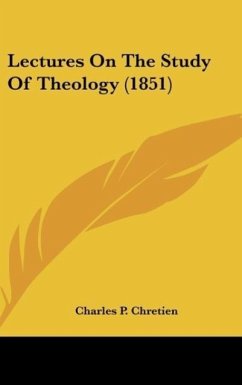 Lectures On The Study Of Theology (1851)