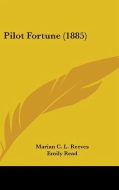 Pilot Fortune (1885) - Reeves, Marian C. L.; Read, Emily