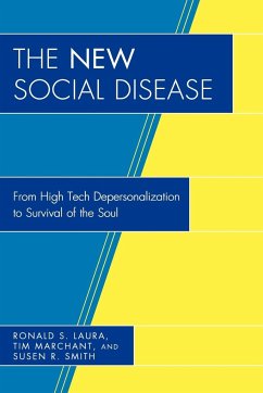 The New Social Disease - Laura, Ronald S.; Marchant, Tim; Smith, Susen R.