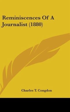 Reminiscences Of A Journalist (1880) - Congdon, Charles T.