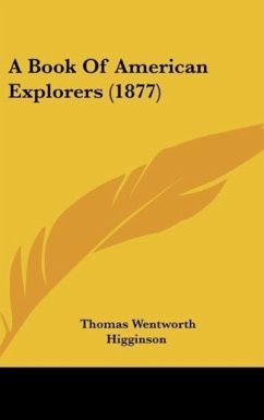 A Book Of American Explorers (1877)