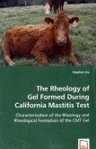 The Rheology of Gel Formed During California Mastitis Test