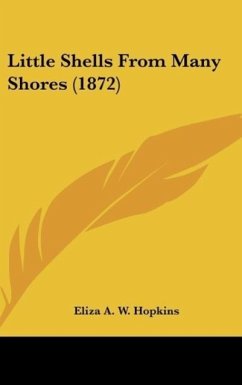 Little Shells From Many Shores (1872) - Hopkins, Eliza A. W.