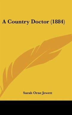 A Country Doctor (1884) - Jewett, Sarah Orne