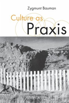 Culture as Praxis - Bauman, Zygmunt