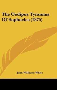 The Oedipus Tyrannus Of Sophocles (1875)