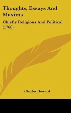 Thoughts, Essays And Maxims - Howard, Charles