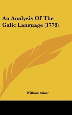 An Analysis Of The Galic Language (1778) - Shaw, William
