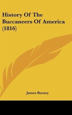 History Of The Buccaneers Of America (1816)
