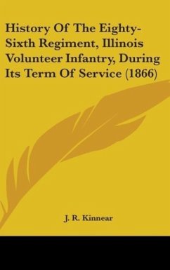 History Of The Eighty-Sixth Regiment, Illinois Volunteer Infantry, During Its Term Of Service (1866)