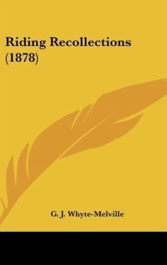 Riding Recollections (1878) - Whyte-Melville, G. J.