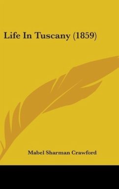 Life In Tuscany (1859) - Crawford, Mabel Sharman