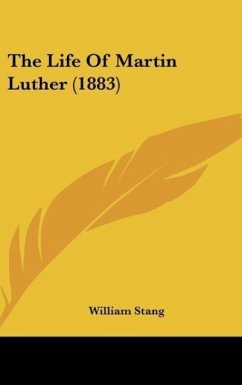 The Life Of Martin Luther (1883)