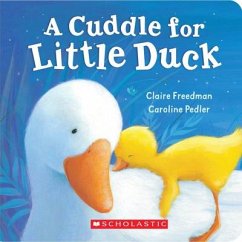 A Cuddle for Little Duck - Freedman, Claire
