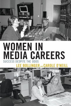 Women in Media Careers - Bollinger, Lee; O'Neill, Carole