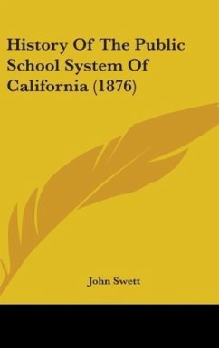 History Of The Public School System Of California (1876)