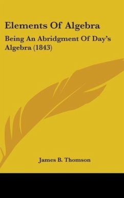 Elements Of Algebra - Thomson, James B.