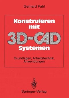 Konstruieren mit 3D-CAD-Systemen - Pahl, Gerhard