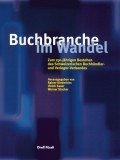 Buchbranche im Wandel - Saxer, Ulrich; Stocker, Werner; Diederichs, Rainer