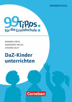 99 Tipps für die Grundschule - Bley, Johanna;Häckl, Barbara;Niklas, Annemarie