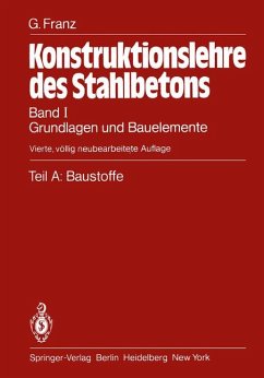 Konstruktionslehre des Stahlbetons.Bd. 1: Grundlagen und Bauelemente. Teil A. Baustoffe.