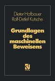 Grundlagen des maschinellen Beweisens Grundlagen des maschinellen Beweisens