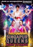 Singapur Queens - Born to Dance