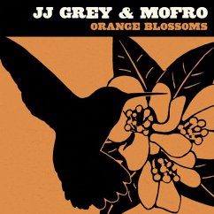 Orange Blossoms - Jj Grey & Mofro