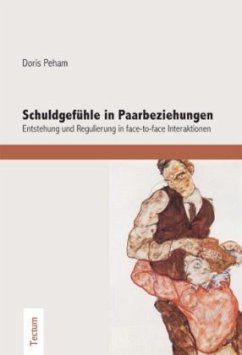 Schuldgefühle in Paarbeziehungen - Peham, Doris