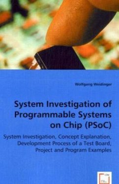 System Investigation of Programmable Systems on Chip (PSoC) - Weidinger, Wolfgang