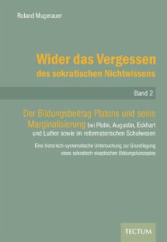 Wider das Vergessen des sokratischen Nichtwissens - Mugerauer, Roland