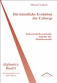 Die künstliche Evolution der Cyborgs