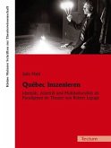 Québec inszenieren