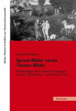 Sprach-Bilder versus Theater-Bilder Sprach-Bilder versus Theater-Bilder