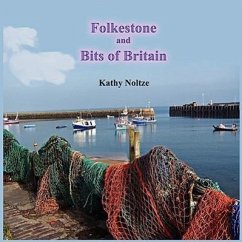 Folkestone and Bits of Britain - Noltze, Kathy