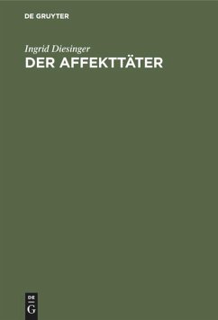 Der Affekttäter - Diesinger, Ingrid