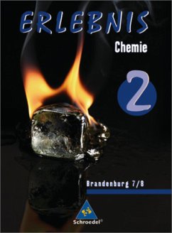7./8. Schuljahr, Schülerband / Erlebnis Chemie, Ausgabe 2008 für Brandenburg Bd.2