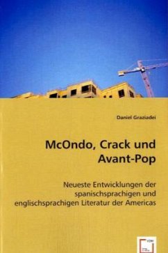 McOndo, Crack und Avant-Pop - Graziadei, Daniel