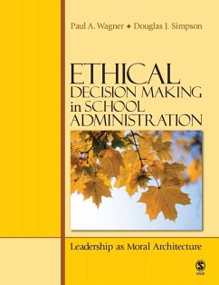 Ethical Decision Making in School Administration - Wagner, Paul A.; Simpson, Douglas J.