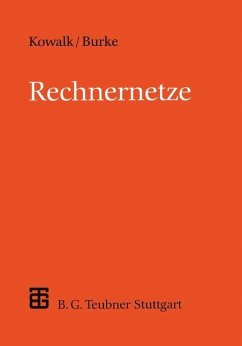 Rechnernetze - Kowalk, Wolfgang P.; Burke, Manfred