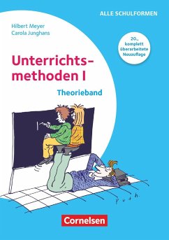 Praxisbuch Meyer. Unterrichtsmethoden I - Theorieband - Junghans, Carola;Meyer, Hilbert
