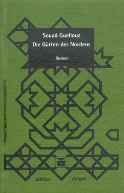 Die Gärten des Nordens - Guellouz, Souad